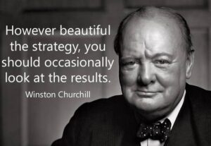 ไม่ว่ากลยุทธ์จะสวยงามเพียงใด คุณควรจะมองที่ผลลัพธ์เป็นครั้งคราว